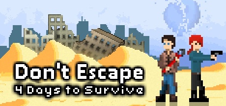 Don’t Escape 4 Days To Survive